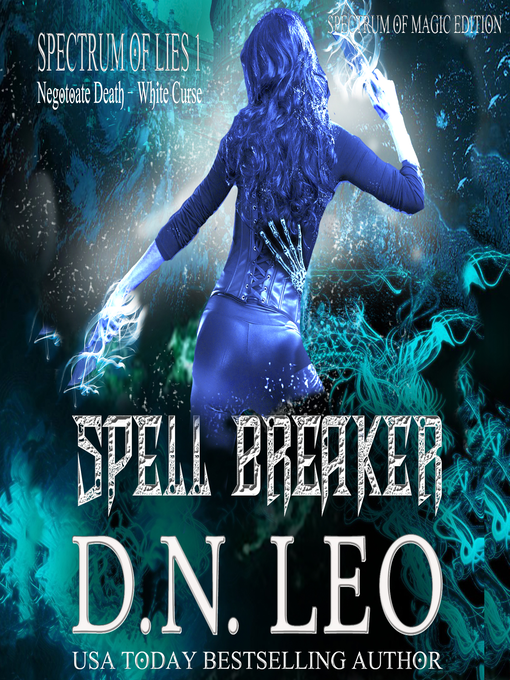 Title details for Spell Breaker--Surge of Magic--Book 1 by D.N. Leo - Available